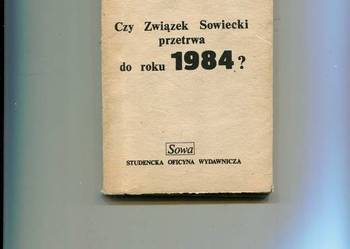 Czy Związek Sowiecki przetrwa do roku 1984 ?