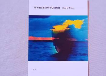 Pocztówka: Tomasz Stańko Quartet - Soul of Things. ECM Rec. 2002.
