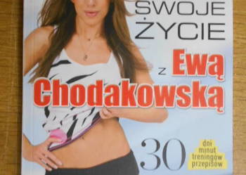 Ewa Chodakowska, Lefteris Kavoukis - Zmień swoje życie...