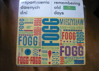 Mieczysław Foog - wspomnienie dawnych dni