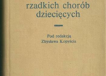 Kompendium zespołów i rzadkich chorób dziecięcych / medycyna/pediatria