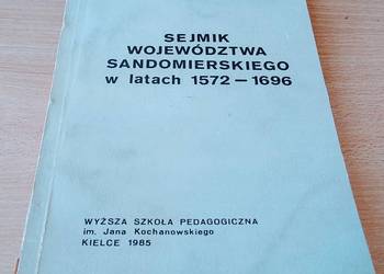 Sejmik województwa sandomierskiego w latach 1572-1696 / Zofia Trawicka