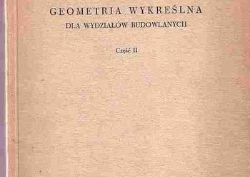 (4771) GEOMETRIA WYKREŚLNA DLA WYDZIAŁÓW BUDOWLANYCH CZĘŚĆ II – BOGUSŁAW GROCHOWSKI