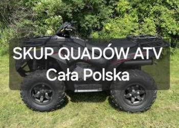 SKUP QUADÓW QUAD QUADY ATV 4X4 SSV UTV •CAŁA POLSKA• DOJEŻDŻAMY