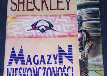 Magazyn nieskończoności - Robert Sheckley Magazyn nieskończoności - Robert Sheckley