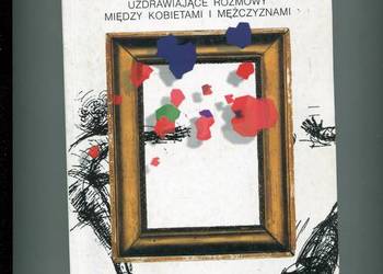 Musimy porozmawiać Uzdrawiające rozmowy między kobietami i m