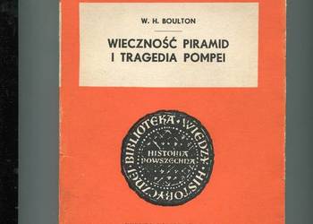 Wieczność piramid i tragedia Pompei - Boulton
