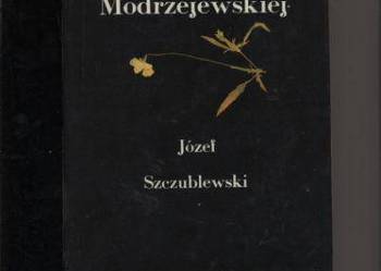 Żywot Modrzejewskiej - Józef Szczublewski
