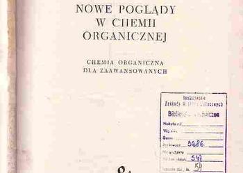 (1674) NOWE POGLĄDY W CHEMII ORGANICZNEJ, CHEMIA ORGANICZNA DLA ZAAWANSOWANYCH – EUGEN MULLER