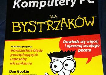 Komputery PC dla bystrzaków - Dan Gookin