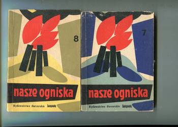 Nasze ogniska 7  Płoną ognie młodych serc,8 Przez świat idące wołanie