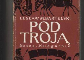 Pod Troją - Bartelski