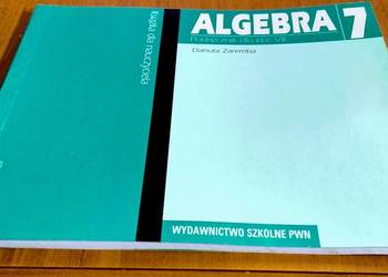 Algebra 7 podręcznik dla klas 7 książka dla nauczyciela Danuta Zaremba