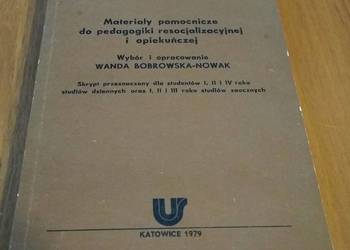 Materiały pomocnicze do pedagogiki resocjalizacyjnej opiekuńczej Bobrowska