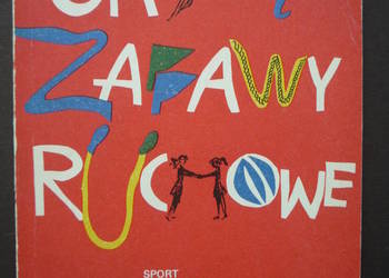 Gry i zabawy ruchowe Roman Trześniowski 500 Gier i zabaw ruc