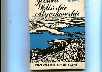 Jeziora Solińskie Myczkowskie Przewodnik turystyczny
