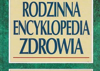 Rodzinna encyklopedia zdrowia