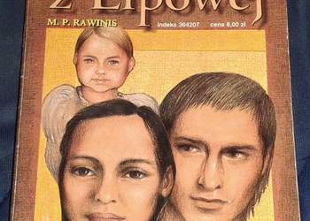 Saga rodu z Lipowej. Miłość i wróżby. Tom 1 - M. P. Rawinis