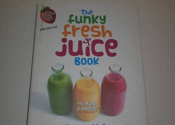 The Funky Fresh Juice Book JASON VALE