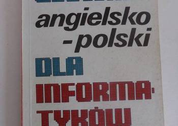 SŁOWNIK ANGIELSKO-POLSKI DLA INFORMATYKÓW