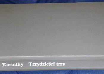 Trzydzieści trzy - Ferenc Karinthy