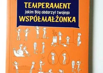 TEMPERAMENT JAKIM BÓG OBDARZYŁ TWOJEGO WSPÓŁMAŁŻONKA