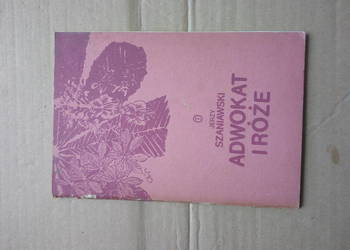 Jerzy Szaniawski Adwokat i róże