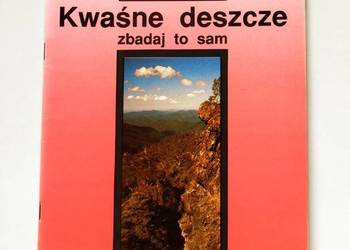 Kwaśne deszcze, zbadaj to sam - S.Tiling, A. Nisbet, K. Chell