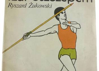 RZUT OSZCZEPEM - ŻUKOWSKI RYSZARD