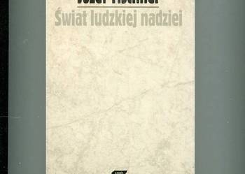 Świat ludzkiej nadziei - Tischner