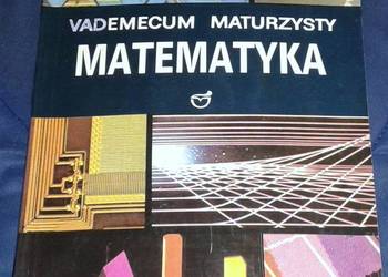 Vademecum maturzysty. Matematyka - Ewa Kaczmarska