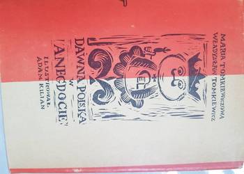 Dawna Polska w anegdocie Maria Tomkiewicz  Władysław Tomkiew