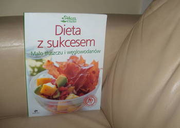 Dieta z sukcesem. Mało tłuszczów i węglowodanów