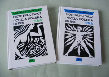 Agonia i nadzieja Proza i poezja polska od 1956 r Kuncewicz