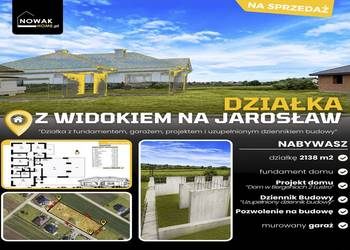 Widna Góra Jarosław |Działka budowlana| 21,38 a| rozpoczęta budowa| projekt