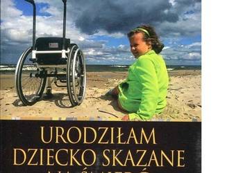 Urodziłam dziecko skazane na śmierć /fa