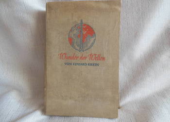 Wunder der Wellen von Eduard Rhein