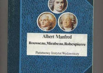 Rousseau, Mirabeau, Robespierre - Manfred