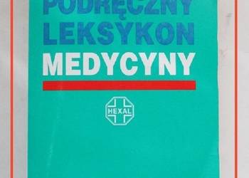 Hexal-podręczny leksykon medycyny / medycyna / interna