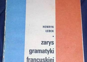 Zarys gramatyki francuskiej - Henryk Łebek