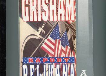 Raport Pelikana - John Grisham