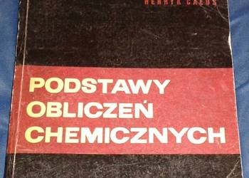 Podstawy obliczeń chemicznych - Henryk Całus