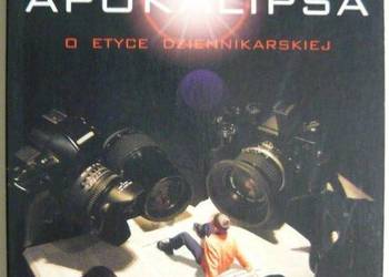 PRZEDSIĘBIORSTWO APOKALIPSA O ETYCE DZIENNIKARSKIEJ