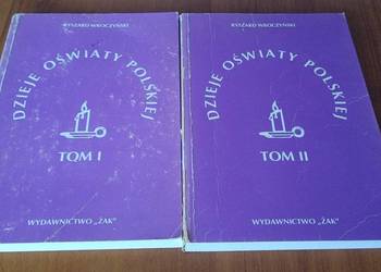 Dzieje oświaty polskiej Tom 1-2 do 1795, 1795-1945 Ryszard Wroczyński Dzieje oświaty polskiej Tom 1-2 do 1795, 1795-1945 Ryszard Wroczyński