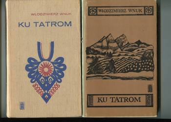 Ku Tatrom - Włodzimierz Wnuk 2 wydania