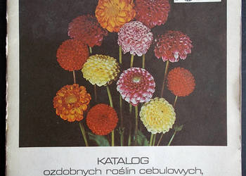 Katalog ozdobnych roślin cebulowych, kłączowych i bulwiastyc