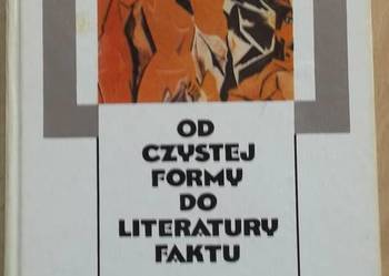 Od czystej formy do literatury faktu