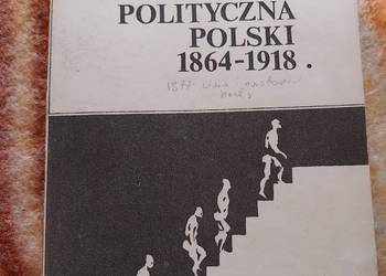 Historia polityczna Polski 1864-1918