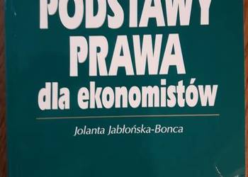 PODSTAWY PRAWA DLA EKONOMISTÓW - JOLANTA JABLOŃSKA-BOŃCA