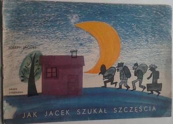 JAK JACEK SZUKAL SZCZESCIA - JACOBS JOSEPH